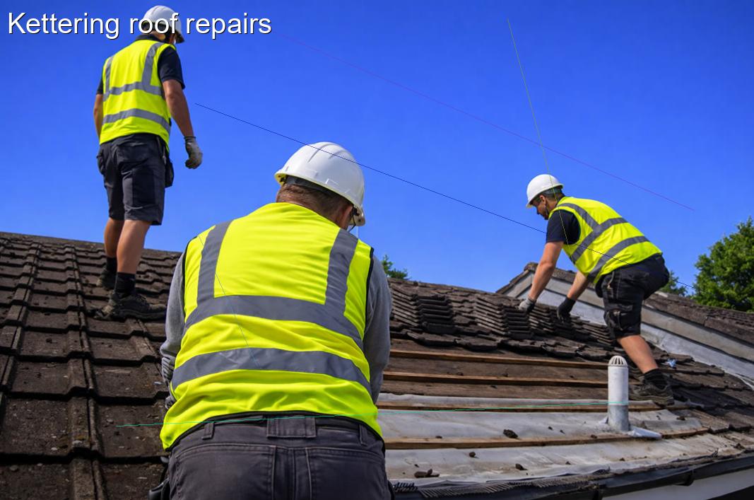Kettering roof repairs